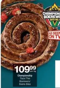 Checkers Championship thick/thin boerewors/boerie bites offer