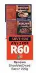 Checkers Renown - shoulder/diced bacon 200g offer