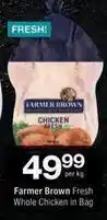 Checkers Farmer brown - whole chicken in bag offer