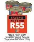 Checkers Cape point - meat shredded tuna in vegetable oil/water offer