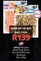 Checkers Shell - mussel meat/half mussels/shrimp/seafood mix offer