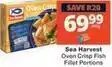 Checkers Sea harvest - oven crisp fish fillet portions offer