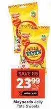 Checkers Jelly tots sweets offer