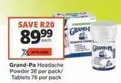 Checkers Grand-pa - headache powder/tablets offer