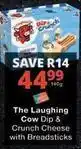 Checkers Laughing cow - dip & crunch cheese with breadsticks offer