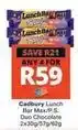Checkers Cadbury - lunch bar max/p.s. duo chocolate offer