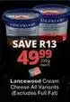 Checkers Lancewood - cream cheese all variants offer
