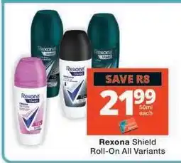 Checkers Rexona Shield Roll-On All Variants offer