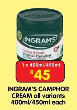 Shoprite INGRAM’S CAMPHOR CREAM all variants 400ml/450ml each offer