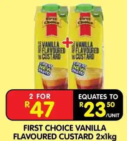 Shoprite FIRST CHOICE VANILLA FLAVOURED CUSTARD 2x1kg offer