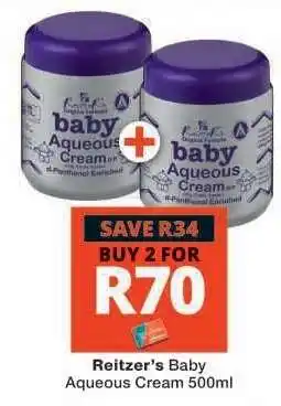 Checkers Reitzer's Baby Aqueous Cream 500ml offer