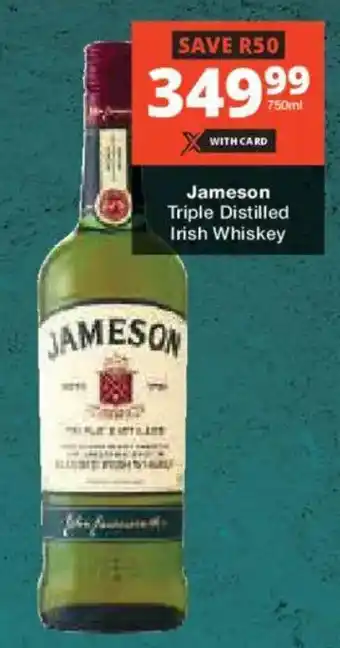 Checkers Liquor Shop Jameson Triple Distilled Irish Whiskey offer