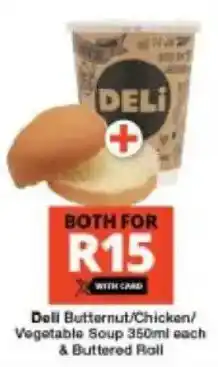 Checkers Deli Butternut/Chicken/Vegetable Soup & Buttered Roll offer