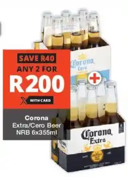 Checkers Liquor Shop Corona Extra/Cero Beer offer