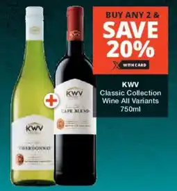 Checkers Liquor Shop KWV Classic Collection Wine All Variants offer