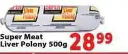 Supa Store Super Meat Liver Polony offer