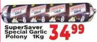Supa Store SuperSaver Special Garlic Polony offer