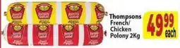 Supa Store Thompsons French/ Chicken Polony offer