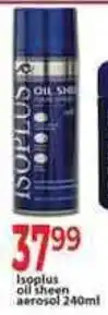 Supa Store Isoplus oil sheen aerosol offer