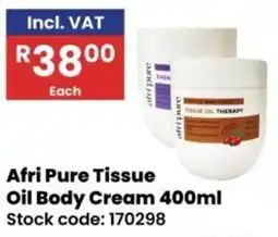 Africa Cash and Carry Afri Pure Tissue Oil Body Cream offer