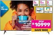 Game Skyworth 75 QLED Google TV 75Q6600H 850033761 offer