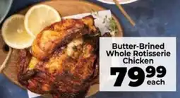 Food Lover's Market Butter-Brined Whole Rotisserie Chicken offer
