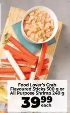 Food Lover's Market Food lover's crab flavoured sticks or all purpose shrimp offer