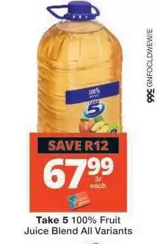 Checkers TAKE 5 100% FRUIT JUICE BLEND all variants offer