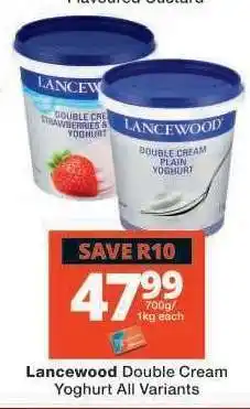 Checkers LANCEWOOD Double Cream Yoghurt (All variants) offer