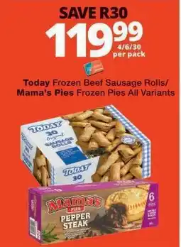Checkers Today Frozen Beef Sausage Rolls/ Mama’s Pies Frozen Pies offer