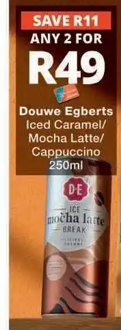 Checkers Douwe Egberts Iced Caramel/Mocha Latte/Cappuccino 250ml offer