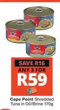Checkers Cape Point Shredded Tuna in Oil/Brine 170g offer