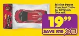 Shoprite Friction Power Hyper Sport Friction Car offer