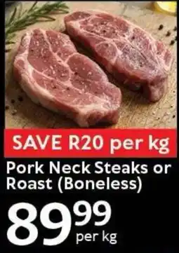 Oxford Freshmarket Pork Neck Steaks or Roast (Boneless) offer
