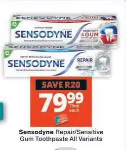 Checkers Sensodyne Repair/Sensitive Gum Toothpaste All Variants offer