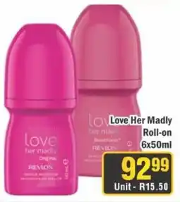 J&E Cash and Carry Love Her Madly Roll-on offer