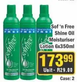 J&E Cash and Carry Sof 'n Free Shine Oil Moisturiser Lotion offer