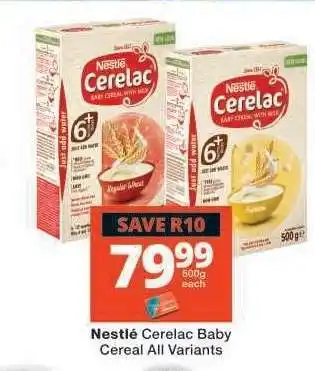 Checkers NESTLÉ CERELAC BABY CEREAL all variants offer