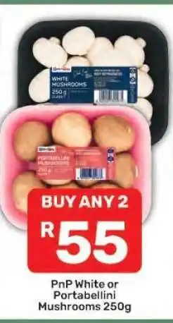 Pick n Pay PnP White or Portabellini Mushrooms 250g offer