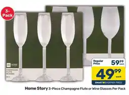 Pick n Pay Home Story 3-Piece Champagne Flute or Wine Glasses Per Pack offer
