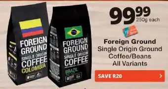 Foreign Ground Single Origin Ground Coffee/ Beans