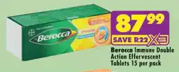 Shoprite Berocca Immune Double Action Effervescent Tablets offer
