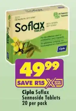 Shoprite Cipla Soflax Sennoside Tablets offer