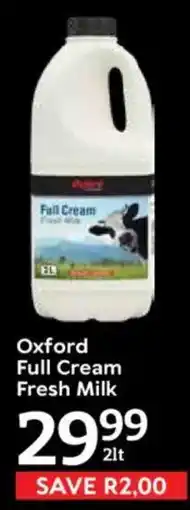 Oxford Freshmarket Oxford Full Cream Fresh Milk offer