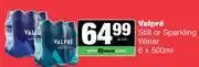 Spar Tops Valpre Still Or Sparkling Water-6 x 500ml Per Pack offer