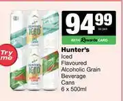 Spar Tops Hunter's Iced Flavoured Alcoholic Grain Beverage Cans-6 x 500ml Per Pack offer