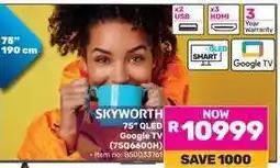 Game SKYWORTH 75 QLED Google TV (7506600H) offer