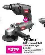 Game Hyper Tough 500 W Impact Drill OR 500 W Angle Grinder offer