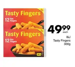 Save I&J Tasty Fingers offer