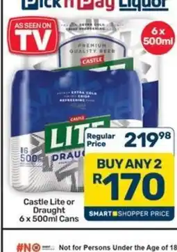 Pick n Pay Hypermarket Castle Lite or Draught offer